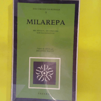 Milarépa ses éfaits ses épreuves son illumination – Milarépa Milarépa ses méfaits ses épreuves son illumination - Milarépa