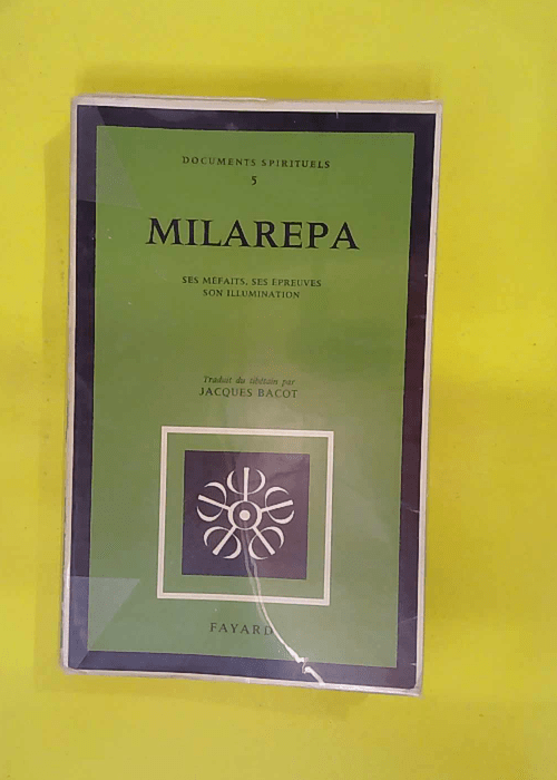 Milarépa ses éfaits ses épreuves son illumination – Milarépa Milarépa ses éfaits ses épreuves son illumination – Milarépa