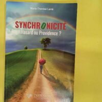 Synchronicité – Hasard ou Providence ? – Marie-Thérèse... Synchronicité - Hasard ou Providence ? - Marie-Thérèse Larré
