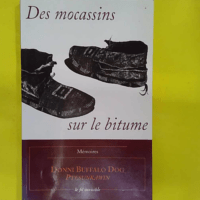 Des mocassins sur le bitume – Donni Buffalo Dog Des mocassins sur le bitume - Donni Buffalo Dog