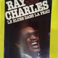 Le Blues dans la peau - Ray Charles