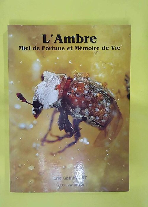ambre – Miel de fortune et émoire de vie –... ambre – Miel de fortune et émoire de vie –...