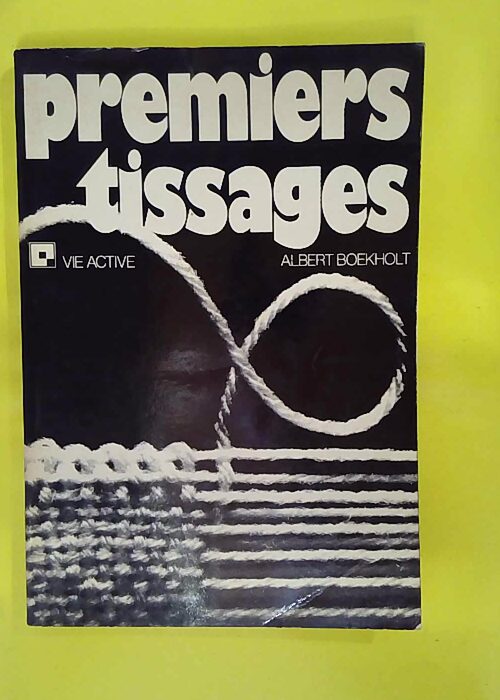 Premiers tissages – Construction de étiers... Premiers tissages – Construction de étiers...