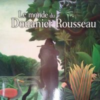 Le Monde du Douanier Rousseau - Yann Le Pichon