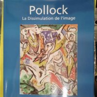 Jackson Pollock - La dissimulation de l image - Donald Wigal