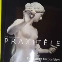 Praxitèle – album de exposition –... Praxitèle - L album de l exposition - Jean-Luc Martinez