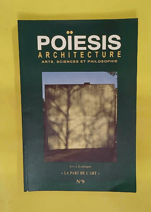 Revue POÏESIS n° 9 – Art et technique... Revue POÏESIS n° 9 – Art et technique...