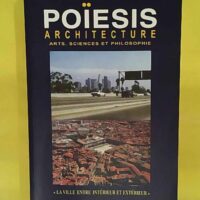 Revue POÏESIS n° 8 – « La ville entre... Revue POÏESIS n° 8 - « La ville entre intérieur et extérieur » - Stéphane (sous la direction de) Gruet