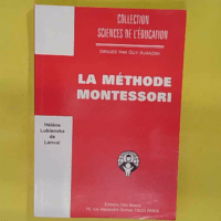 La méthode Montessori - Esprit et technique - Robert Pailhès