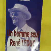 Un homme seul – René Leduc – Suzanne Leduc Un homme seul - René Leduc - Suzanne Leduc