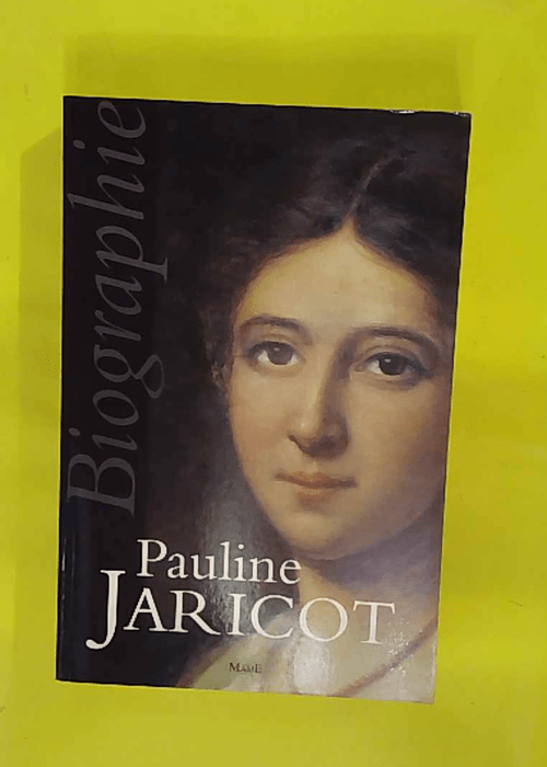 Biographie de Pauline Jaricot – Cécilia GIACOVELLI Biographie de Pauline Jaricot – Cécilia GIACOVELLI