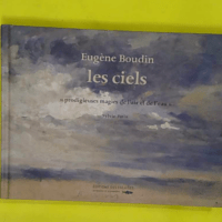 Eugene Boudin Les Ciels – PATIN Sylvie Eugene Boudin Les Ciels - PATIN Sylvie