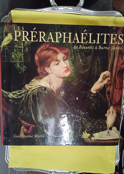 Les Préraphaélites de Rossetti à Burne-Jones... Les Préraphaélites de Rossetti à Burne-Jones...