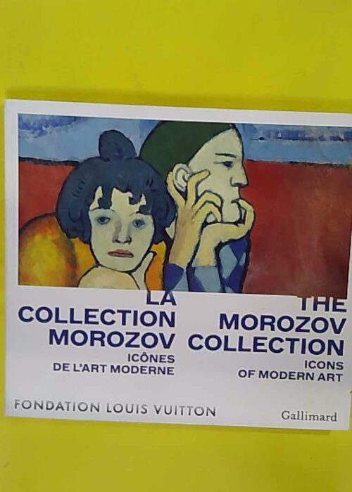 The Morozov Collection – Anne Baldassari The Morozov Collection – Anne Baldassari