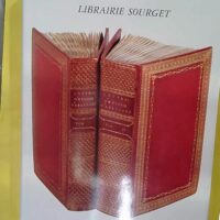 Catalogue de vente de la librairie Sourget manuscrits... Catalogue de vente de la librairie Sourget manuscrits et livres précieux - Catalogue N°XXVII de 2003 -