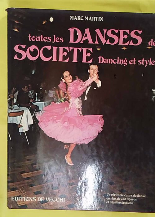 Toutes les danses de societe. Dancing et style... Toutes les danses de societe. Dancing et style...