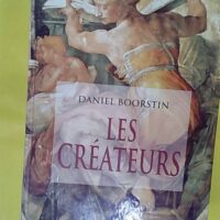 Les créateurs - Daniel Boorstin