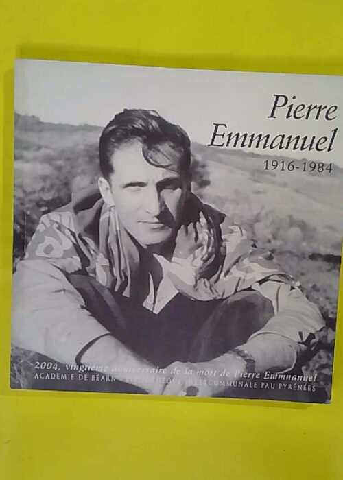 Pierre Emmanuel 1916-1984 – Exposition Bibliothèque intercommunale Pau Pyr… Pierre Emmanuel 1916-1984 – Exposition Bibliothèque intercommunale Pau Pyr…