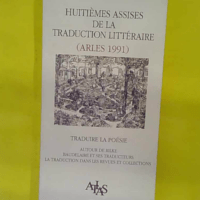 Actes des 8ème assises de la traduction littéraire (Arles 1991 – Atlas Actes des 8ème assises de la traduction littéraire (Arles 1991 - Atlas