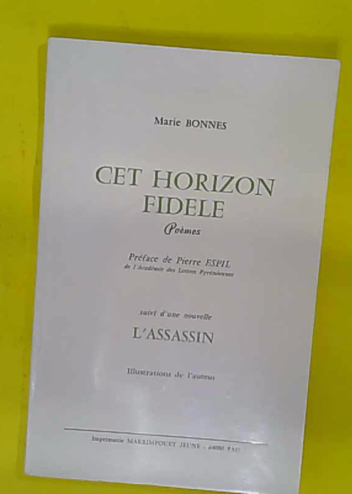 Cet horizon fidèle Suivi d une nouvelle Assassin – Poèmes – Envoi d … Cet horizon fidèle Suivi d une nouvelle Assassin – Poèmes – Envoi d …