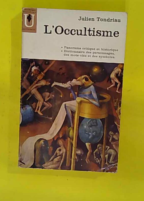 occultisme. panorama critique et historique. dictionnaire des personnages des mo… occultisme. panorama critique et historique. dictionnaire des personnages des mo…