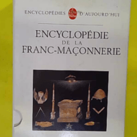 Encyclopédie de la franc-maçonnerie – Collective Encyclopédie de la franc-maçonnerie - Collective