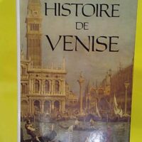 Histoire de Venise – John Julius Norwich Histoire de Venise - John Julius Norwich
