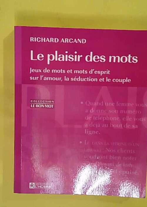 Le plaisir des mots – Jeux de mots et mots d esprit sur amour la éduction … Le plaisir des mots – Jeux de mots et mots d esprit sur amour la éduction …