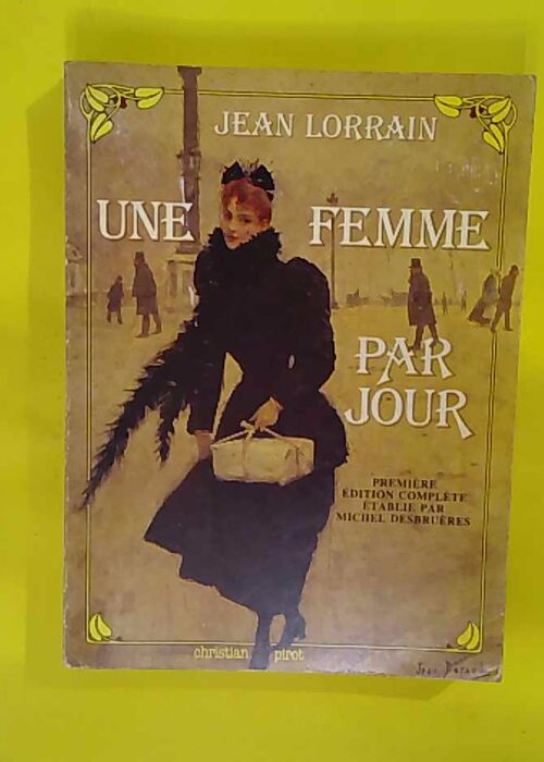 Une femme par jour – Jean Lorrain Une femme par jour – Jean Lorrain