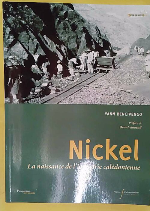 Nickel – La Naissance De Industrie Caledonienne... Nickel – La Naissance De Industrie Caledonienne...