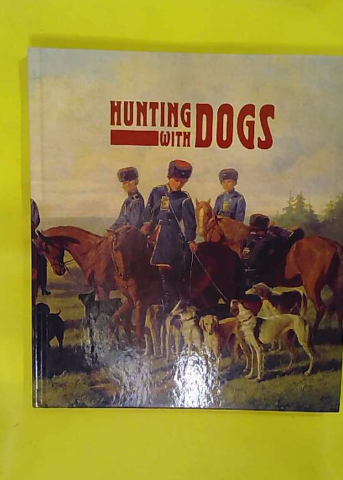 Hunting with Dogs. – Dementyeva Ludmila... Hunting with Dogs. – Dementyeva Ludmila...