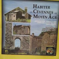 Habiter en Cévennes au Moyen Age – Architecture vernaculaire... Habiter en Cévennes au Moyen Age - Architecture vernaculaire dans les hautes vallées des Gardons - Isabelle Darnas