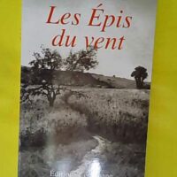 Les Epis du vent - Louis Lebourdais
