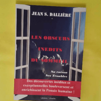 Les obscurs inédits du sommeil – Jean.... Les obscurs inédits du sommeil - Jean. S DALLIÈRE