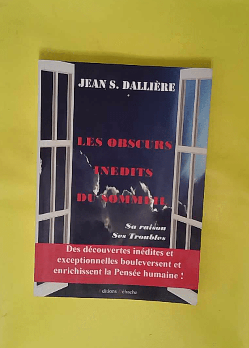 Les obscurs inédits du sommeil – Jean.... Les obscurs inédits du sommeil – Jean....