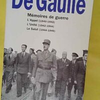 émoires de guerre – Charles de Gaulle Mémoires de guerre - Charles de Gaulle