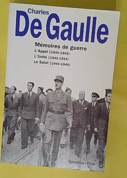 émoires de guerre – Charles de Gaulle émoires de guerre – Charles de Gaulle