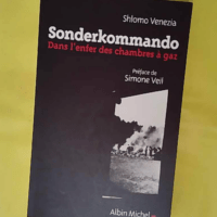 Sonderkommando – Dans enfer des chambres à gaz... Sonderkommando - Dans l enfer des chambres à gaz - Shlomo Venezia