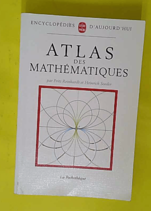 Atlas des Mathématiques – Fritz Reinhardt Atlas des Mathématiques – Fritz Reinhardt
