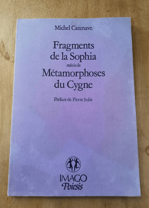 Fragments De La Sophia – Michel Cazenav...