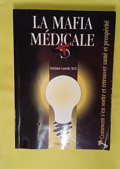 Mafia édicale – Comment en sortir en... Mafia édicale – Comment en sortir en...