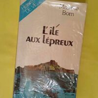 Île aux épreux – Maurice Born L Île aux lépreux - Maurice Born