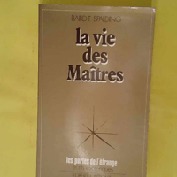 La Vie des maîtres – Baird-T Spalding La Vie des maîtres - Baird-T Spalding