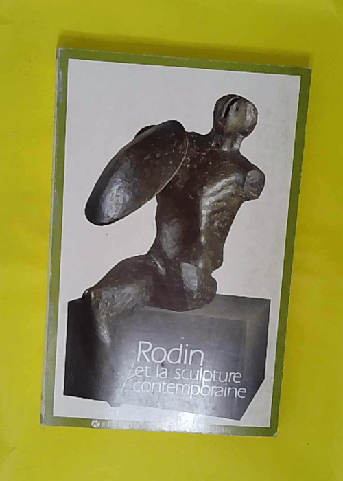 Rodin et la sculpture contemporaine – Compte... Rodin et la sculpture contemporaine – Compte...