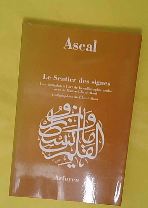 Sentier Des Signes (Le) – Françoise Ascal Sentier Des Signes (Le) – Françoise Ascal