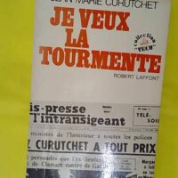 Je veux la tourmente - Jean Marie. Curutchet