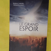 Grand Espoir L Intégral - Ellen White