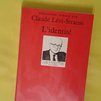 L Identité - Claude Lévi-Strauss