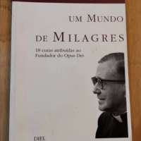 Um Mundo De Milagres (Portuguese Edition) – Flavio Capucci