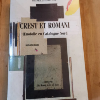 Crest Et Romani Oenofolie En Catalogne Nord – Henri Lheritier